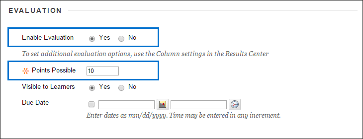 Enable Evaluation and Points Possible fields